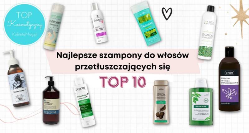 szampon przeciwłupieżowy do włosów tłustych ranking