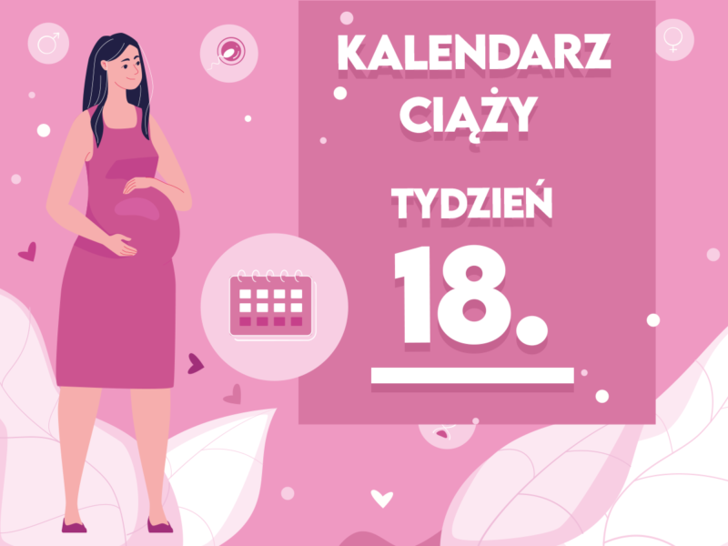 http www.pampers.pl ciaza kalendarz-ciazy seria 18-tydzien-ciazy